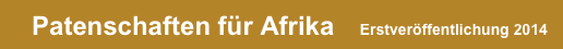    Patenschaften für Afrika    Erstveröffentlichung 2014